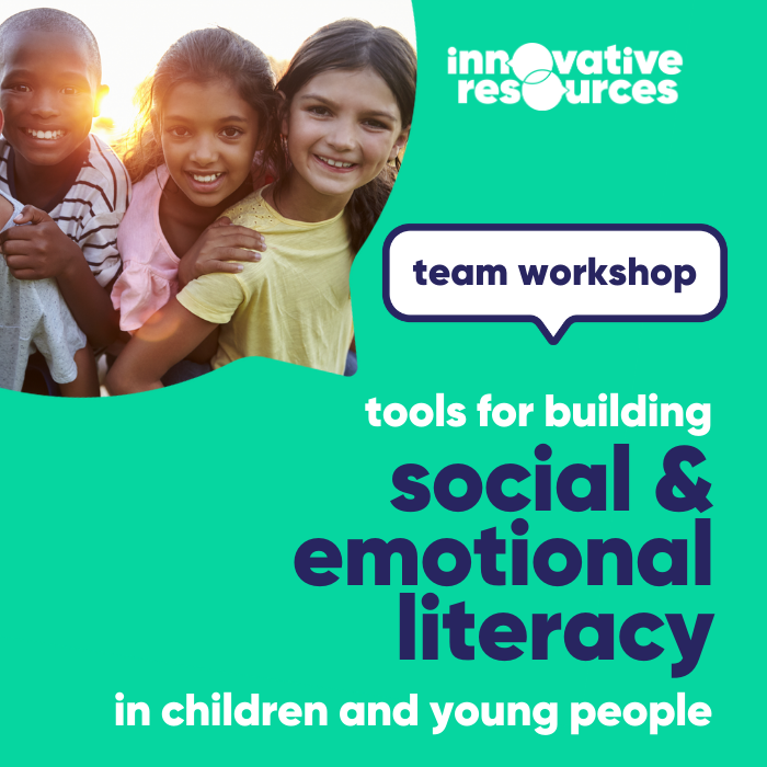 Tools for building social & emotional literacy in children and young people