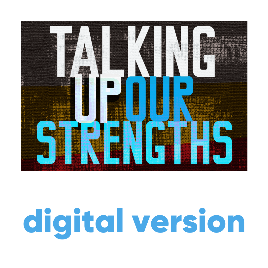Talking Up Our Strengths digital toolbox