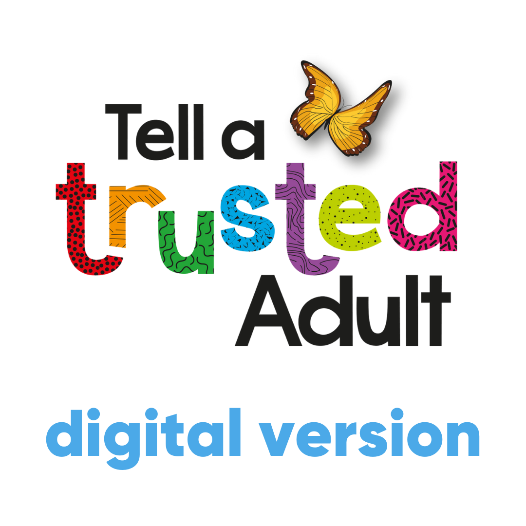 Tell a Trusted Adult digital toolbox